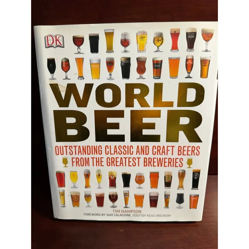 World Beer Tim Hampson Outstanding Classic & Craft Beers The Greatest Breweries